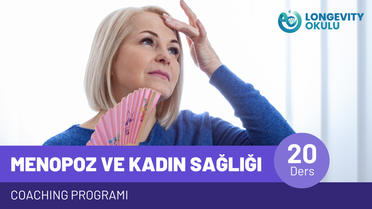 MENOPOZ ve KADIN SAĞLIĞI COACHING  / MODÜL-II